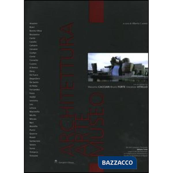 Architettura, arte, museo. Atti del Convegno-Seminario Abitare l'arte organizzato dal dottorato in composizione architettonica, 