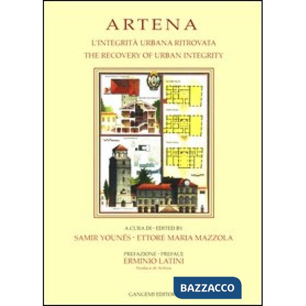 Artena. L'integrità urbana ritrovata-The recovery of urban integrity
