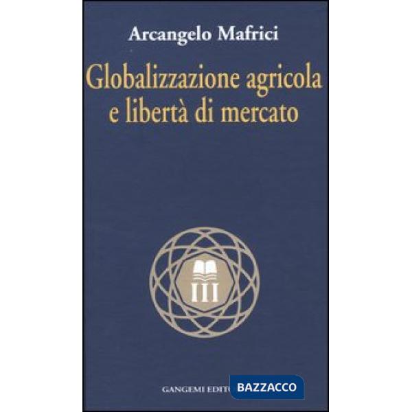 Globalizzazione agricola e libertà di mercato
