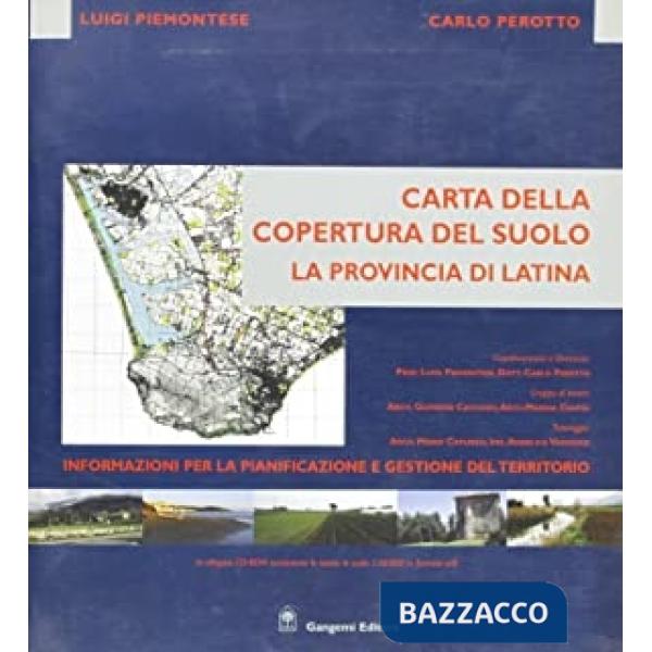 Carta della copertura del suolo. La provincia di Latina. Con CD-ROM
