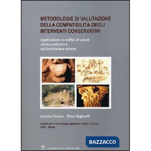 Metodologie di valutazione della compatibilità degli interventi conservativi. Applicazione su edifici di valore storico-artistic