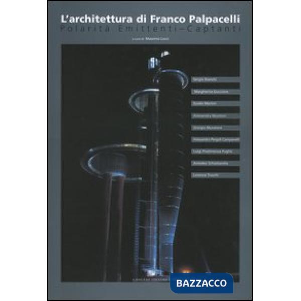 Architettura di Franco Palpacelli. Polarità emittenti-captanti (L')