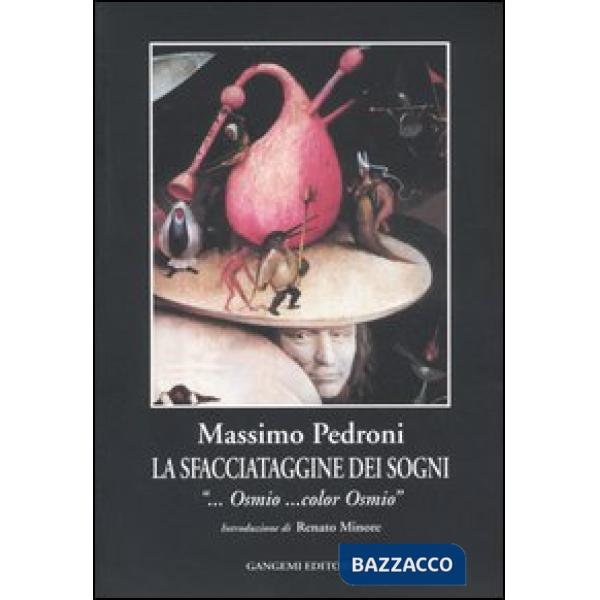 Sfacciataggine dei sogni. «... Osmio... color Osmio» (La)