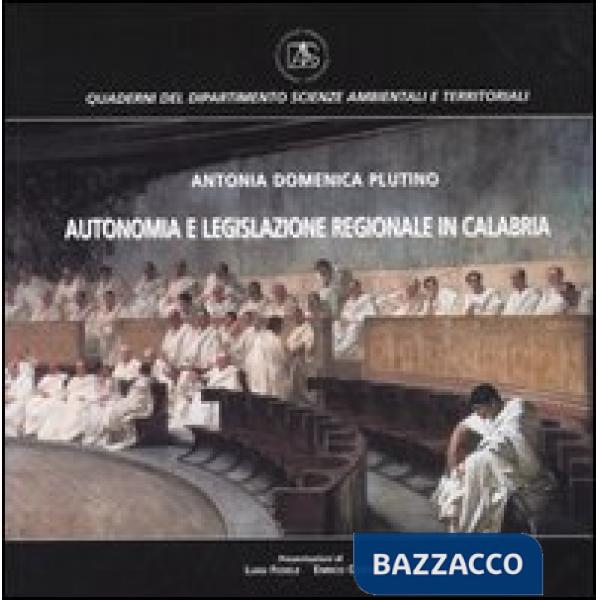 Autonomia e legislazione regionale in Calabria