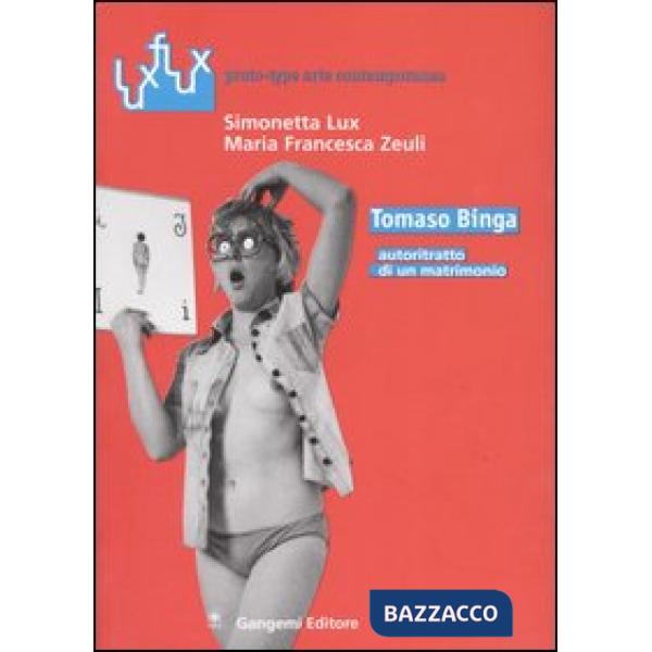 Tomaso Binga. Autoritratto di un matrimonio