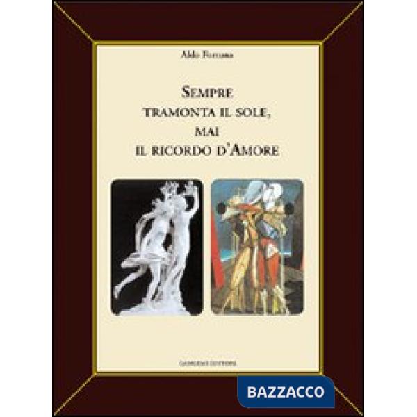 Sempre tramonta il sole, mai il ricordo d'amore