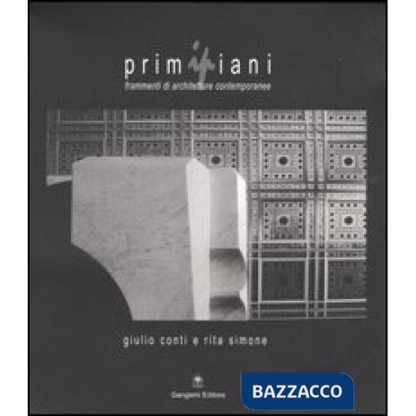 Primipiani. Frammenti di architetture contemporanee