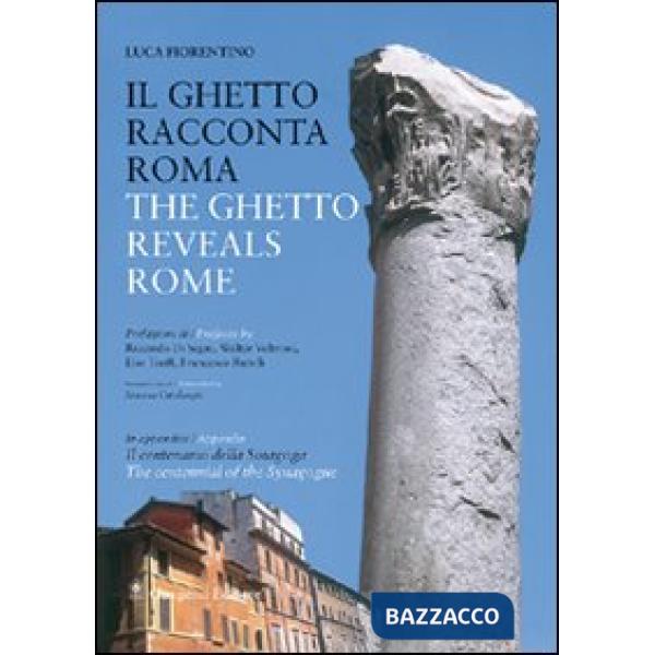 Ghetto racconta Roma-The ghetto reveals Rome (Il)