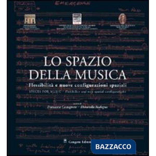 Spazio della musica. Flessibilità e nuove configurazioni spaziali. Con CD Audio (Lo)