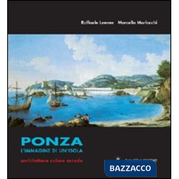 Ponza. L'immagine di un'isola. Architettura colore arredo