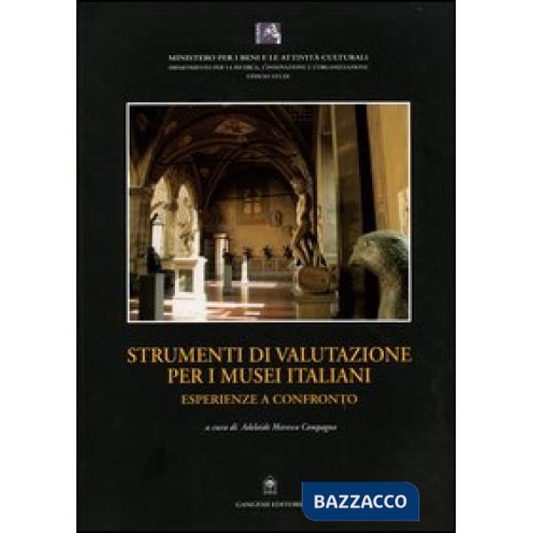 Strumenti di valutazione per i musei italiani. Esperienze a confronto