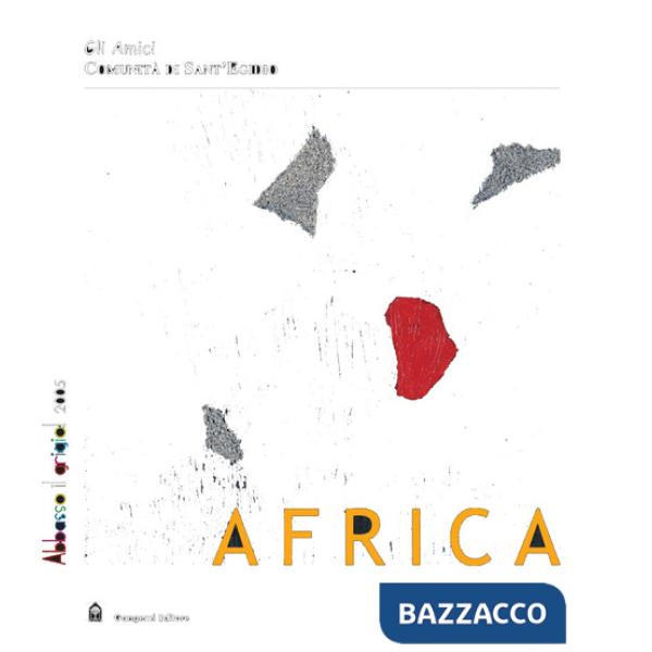 Abbasso i grigio! Africa. Ediz. italiana e inglese