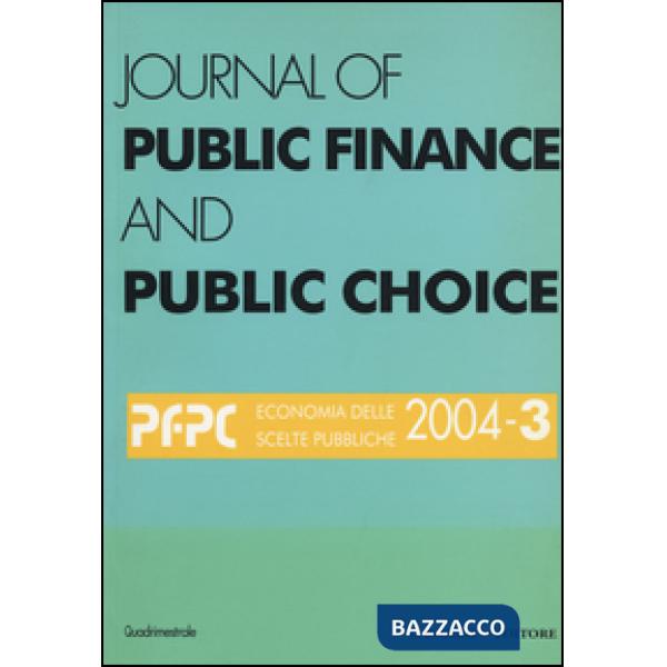 Journal of public finance and public choice (2004). Vol. 3