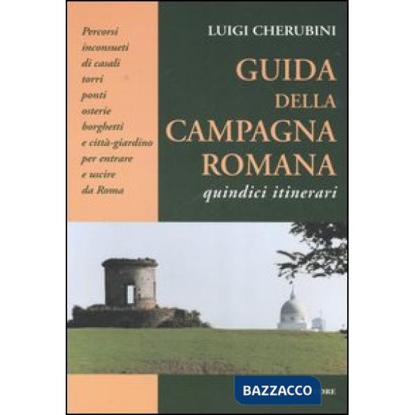 Guida della campagna romana. Quindici itinerari