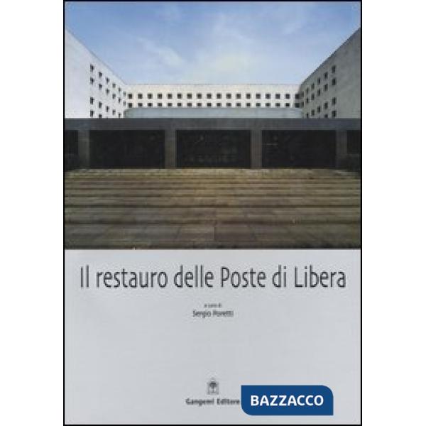 Restauro delle Poste di Libera (Il)