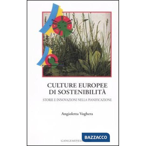 Culture europee di sostenibilità. Storie e innovazioni nella pianificazione