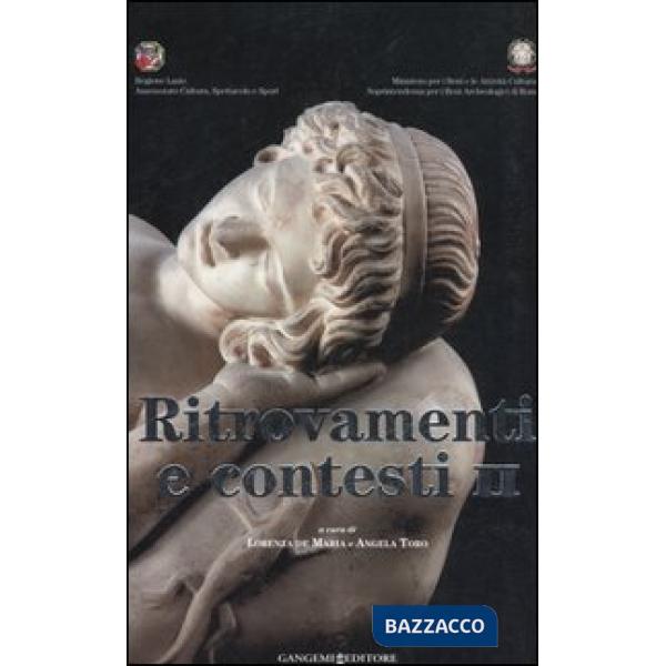 Ritrovamenti e contesti. Con CD-ROM. Vol. 2: I repertori archeologici delle province di Rieti e Viterbo nelle raccolte del Museo