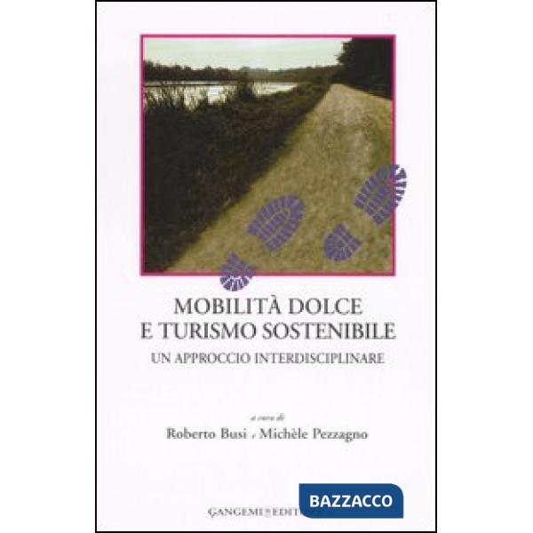 Mobilità dolce e turismo sostenibile. Un approccio interdisciplinare