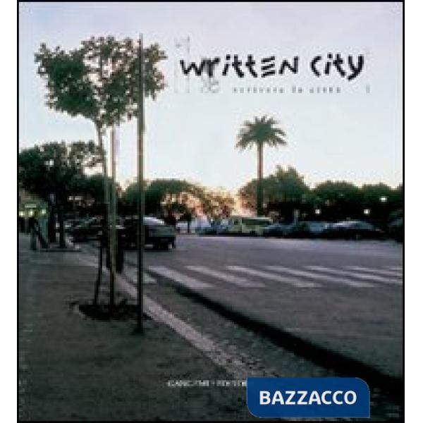 Written city. Scrivere la città