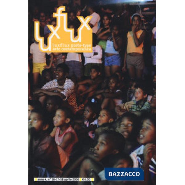 Luxflux proto-type arte contemporanea (2006). Vol. 16-18