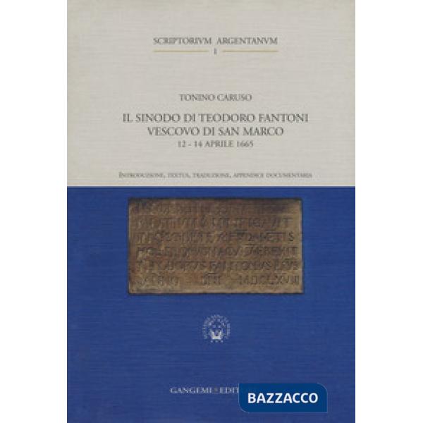 Sinodo di Teodoro Fantoni vescovo di San Marco (12-14 aprile 1665) (Il)