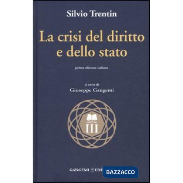 Crisi del diritto e dello stato (La)