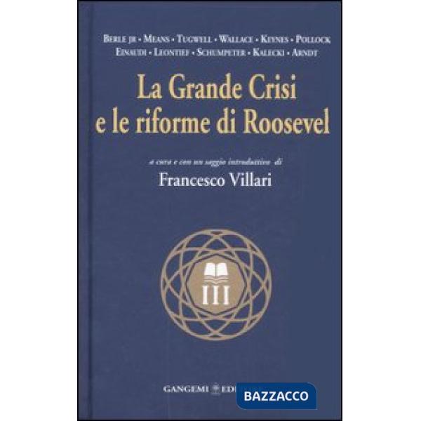 Grande crisi e le riforme di Roosevelt (La)