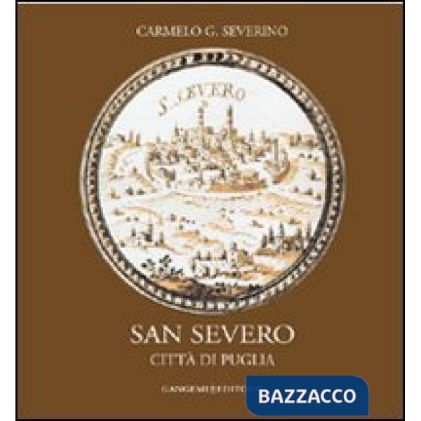 San Severo. Città di Puglia
