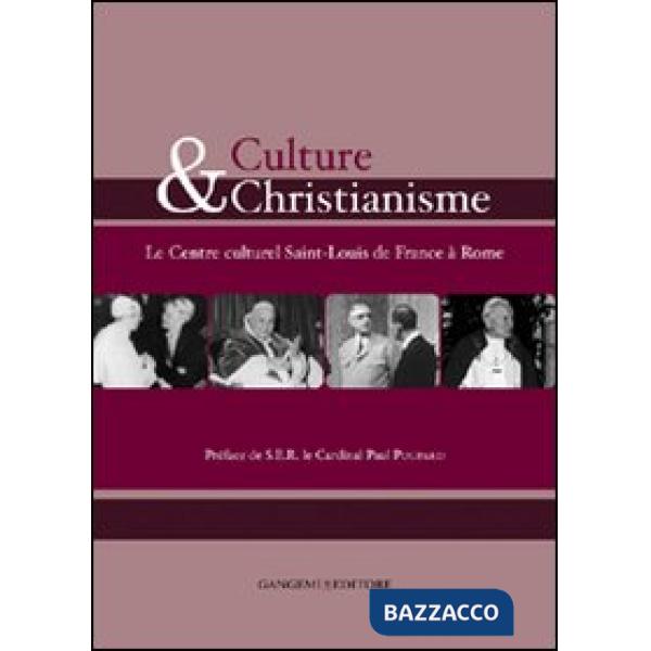 Culture et christianisme. Le centre culturel Saint-Louis de France à Rome