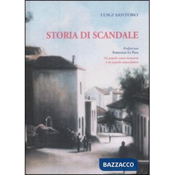 Storia di Scandale. Ediz. illustrata
