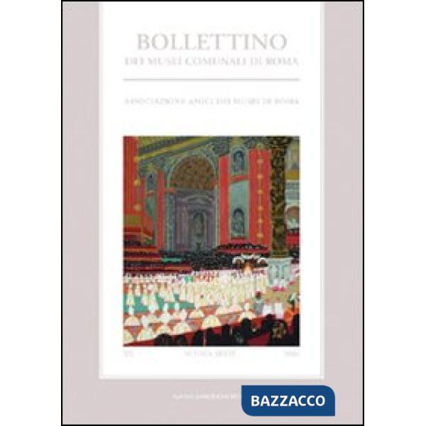 Bollettino dei musei comunali di Roma (2006). Vol. 20
