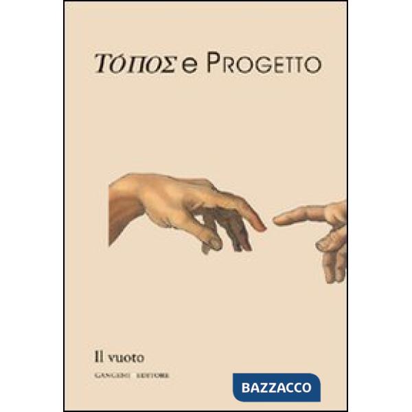 Topos e progetto. Il vuoto
