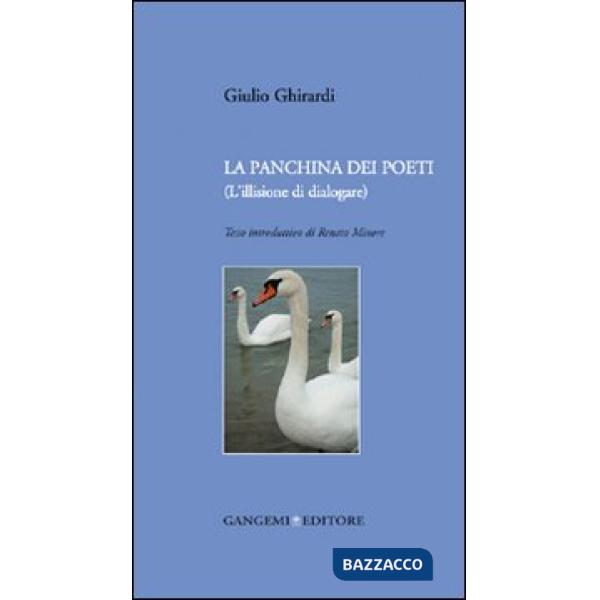 Panchina dei poeti (l'illusione di dialogare) (La)