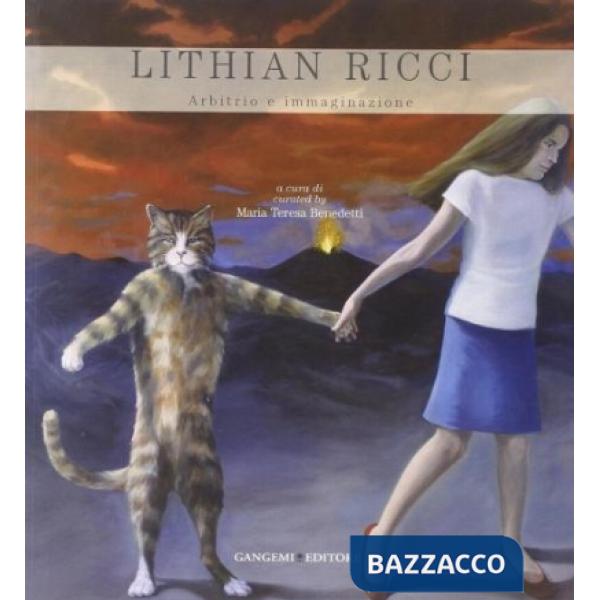 Lithian Ricci. Arbitrio e immaginazione