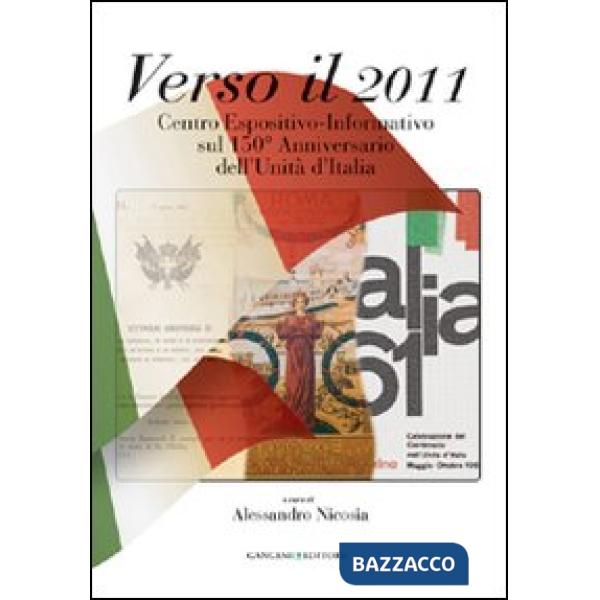Verso il 2011. Centro espositivo-informativo sul 150° anniversario dell'Unità d'Italia
