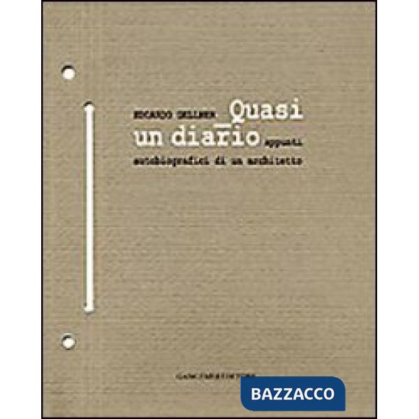 Edoardo Gellner. Quasi un diario, appunti autobiografici di un architetto
