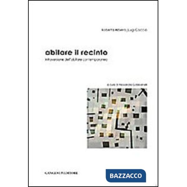 Abitare il recinto. Introversione dell'abitare contemporaneo