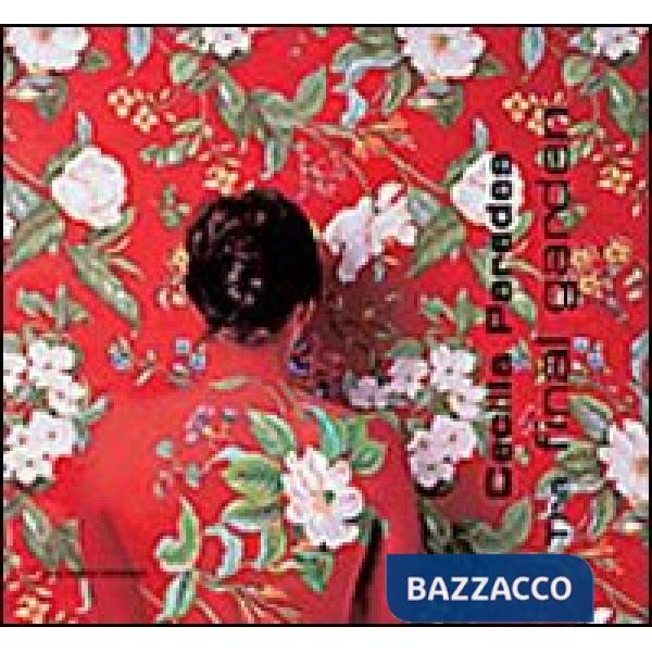 Cecilia Paredes. The final garden. Ediz. illustrata