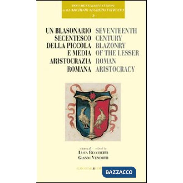 Blasonario secentesco della piccola e media aristocrazia romana (Un)