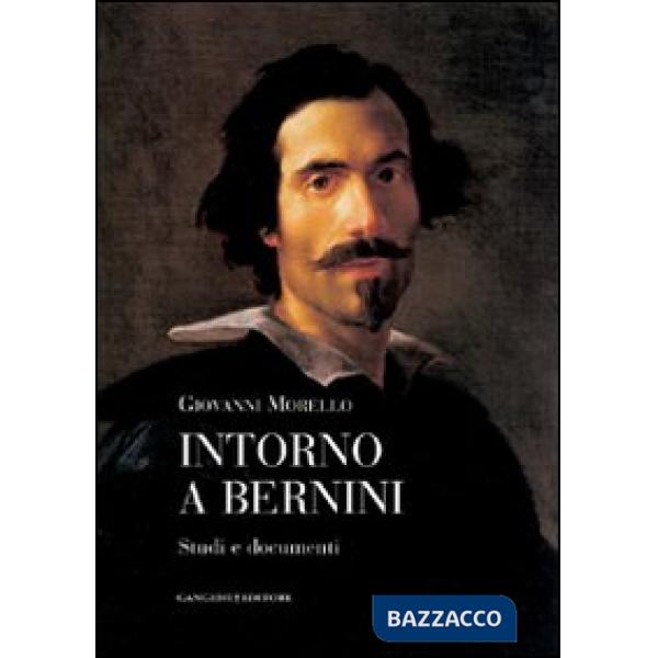 Intorno a Bernini. Studi e documenti