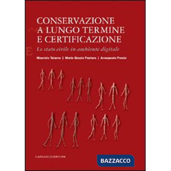 Conservazione a lungo termine e certificazione. Lo stato civile in ambiente digitale