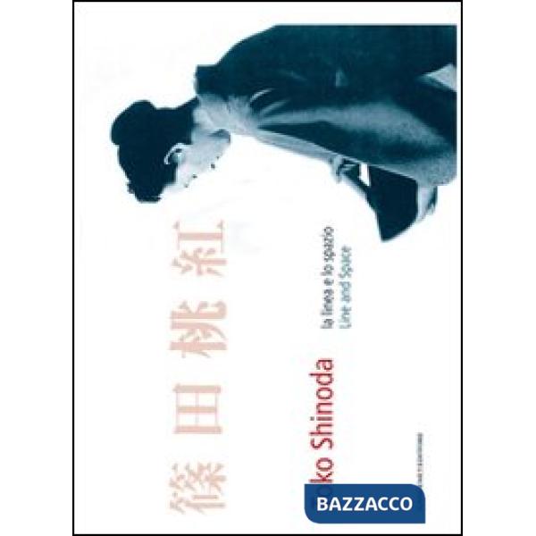Toko Shinoda. La linea e lo spazio-Line and space. Ediz. bilingue