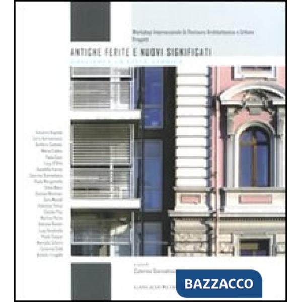 Antiche ferite e nuovi significati. Cagliari e la città storica