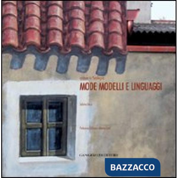 Abitare in Sardegna. Mode, modelli e linguaggi