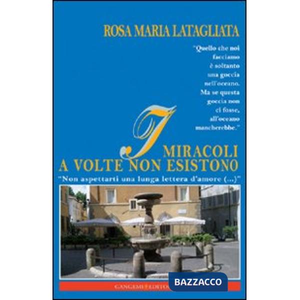 Miracoli a volte non esistono. «Non aspettarti una lunga lettera d'amore (...)» 