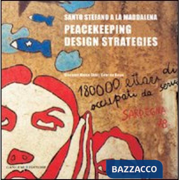Santo Stefano a La Maddalena. Peacekeeping design strategies
