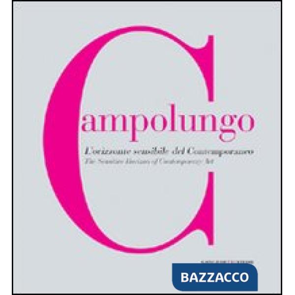 Campolungo l'orrizonte sensibile del contemporaneo