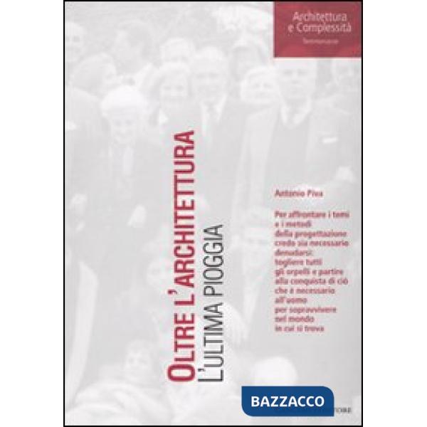 Oltre l'architettura. L'ultima pioggia