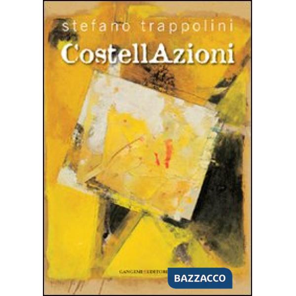 Stefano Trappolini. Costellazioni. Ediz. illustrata