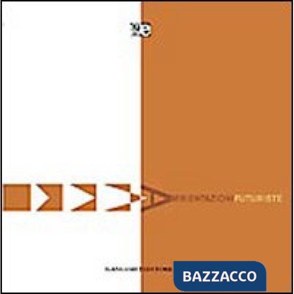 Ambientazioni futuriste. Ediz. illustrata